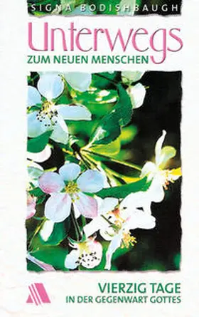 Bodishbaugh |  Unterwegs zum neuen Menschen | Buch |  Sack Fachmedien