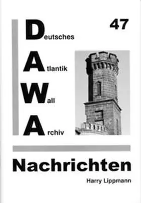 Tomezzoli |  DAWA Nachrichten des Deutschen Atlantikwall-Archivs | Buch |  Sack Fachmedien