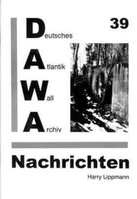  DAWA Nachrichten des Deutschen Atlantikwall-Archivs | Buch |  Sack Fachmedien
