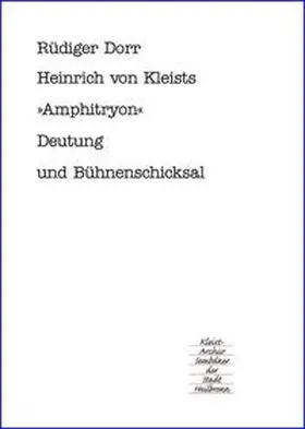 Dorr / Emig |  Heinrich von Kleists "Amphitryon" | Buch |  Sack Fachmedien