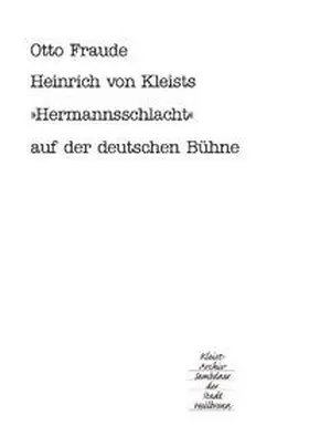 Fraude / Emig |  Heinrich von Kleists Hermannsschlacht auf der deutschen Bühne | Buch |  Sack Fachmedien