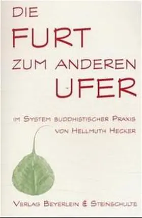 Hecker |  Die Furt zum anderen Ufer | Buch |  Sack Fachmedien