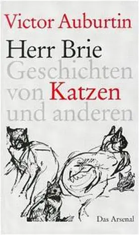 Auburtin |  Herr Brie oder Katzen und andere | Buch |  Sack Fachmedien