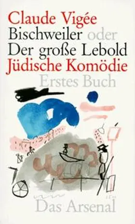 Vigée |  Bischweiler oder Der große Lebold | Buch |  Sack Fachmedien