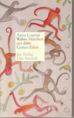 Lesznai / Fehéri |  Wahre Märchen aus dem Garten Eden | Buch |  Sack Fachmedien