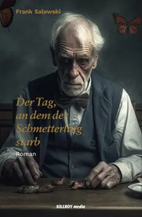 Salewski |  Der Tag, an dem der Schmetterling starb | Buch |  Sack Fachmedien