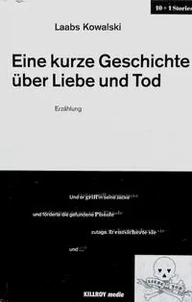 Kowalski / Schönauer |  Eine kurze Geschichte über Liebe und Tod | Buch |  Sack Fachmedien