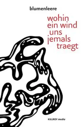 blumenleere / Schönauer |  wohin ein wind uns jemals traegt | Buch |  Sack Fachmedien