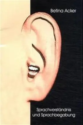 Acker |  Sprachverständnis und Sprachbegabung | Buch |  Sack Fachmedien