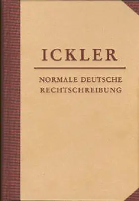 Ickler |  Normale deutsche Rechtschreibung | Buch |  Sack Fachmedien