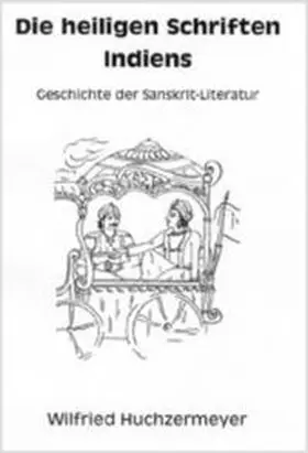 Huchzermeyer |  Die heiligen Schriften Indiens | Buch |  Sack Fachmedien