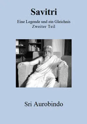 Aurobindo |  Savitri - Eine Legende und ein Gleichnis | Buch |  Sack Fachmedien