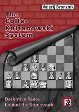 Bronznik |  The Colle-Koltanowski System | Buch |  Sack Fachmedien