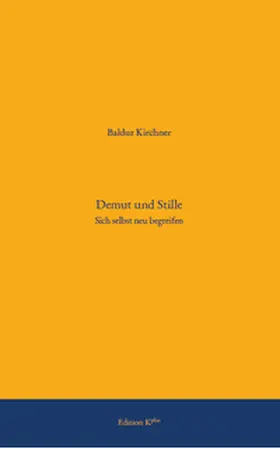 Kirchner |  Demut und Stille | Buch |  Sack Fachmedien