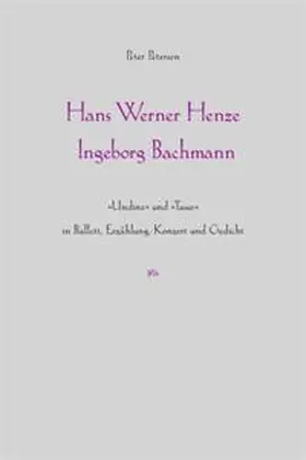 Petersen |  Hans Werner Henze - Ingeborg Bachmann | Buch |  Sack Fachmedien