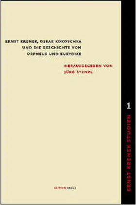 Stenzl |  Ernst Krenek, Oskar Kokoschka und die Geschichte von Orpheus und Eurydike | Buch |  Sack Fachmedien