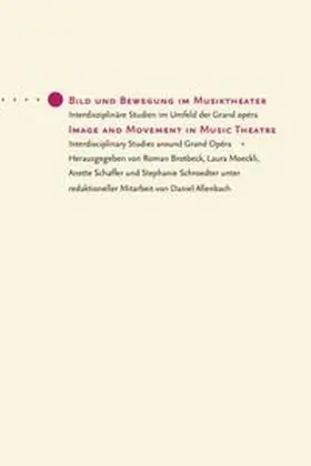 Brotbeck |  Bild und Bewegung im Musiktheater | Buch |  Sack Fachmedien