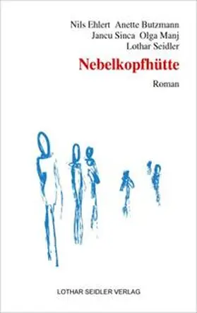 Ehlert / Butzmann / Sinca |  Nebelkopfhütte | Buch |  Sack Fachmedien