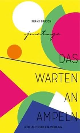 Barsch |  Das Warten an Ampeln | Buch |  Sack Fachmedien