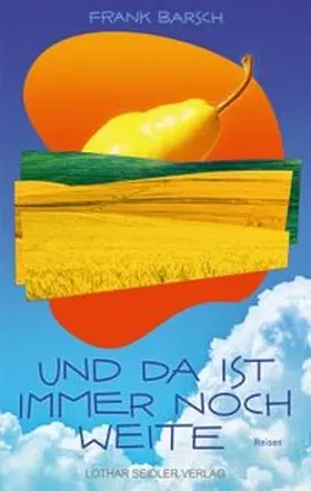 Barsch |  Und da ist immer noch Weite | Buch |  Sack Fachmedien