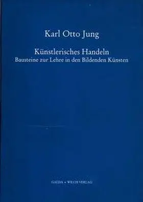 Jung |  Künstlerisches Handeln | Buch |  Sack Fachmedien