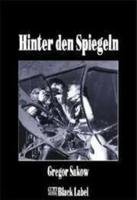 Sakow |  Hinter den Spiegeln | Buch |  Sack Fachmedien