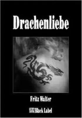 Walter |  Drachenliebe | Buch |  Sack Fachmedien