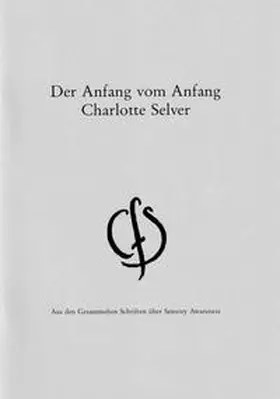 Selver |  Der Anfang vom Anfang | Buch |  Sack Fachmedien
