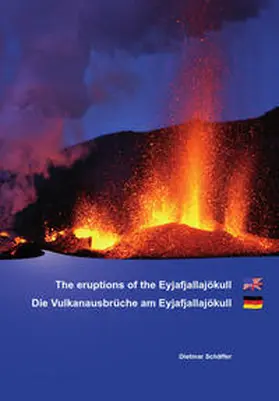 Schäffer / Rainer |  Eyjafjallajökull Die Vulkanausbrüche am Eyjafjallajökull | Buch |  Sack Fachmedien