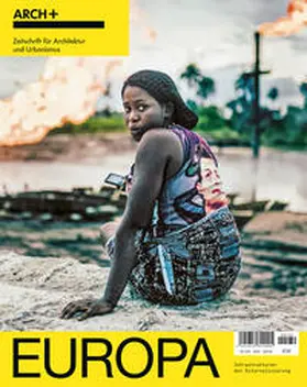 ARCH+ Verlag GmbH |  Europa – Infrastrukturen der Externalisierung | Buch |  Sack Fachmedien