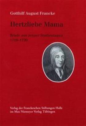 Francke / Müller / Wessel | Hertzliebe Mama | Buch | 978-3-931479-03-9 | sack.de