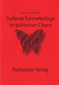Schlemm |  Surfende Schmetterlinge im poltischen Chaos | Buch |  Sack Fachmedien