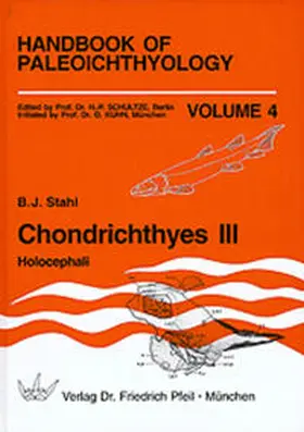 Stahl / Schultze / Kuhn |  Handbook of Paleoichthyology / Chondrichthyes III Holocephali | Buch |  Sack Fachmedien