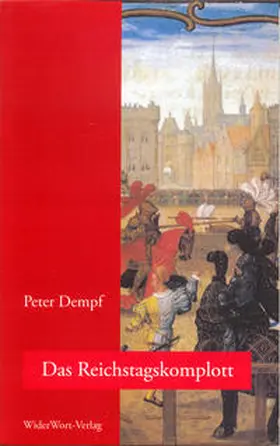 Dempf |  Das Reichstagskomplott | Buch |  Sack Fachmedien