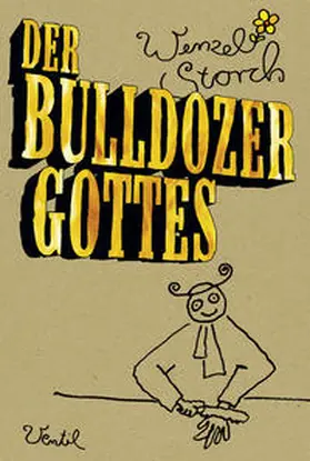 Storch |  Der Bulldozer Gottes | Buch |  Sack Fachmedien