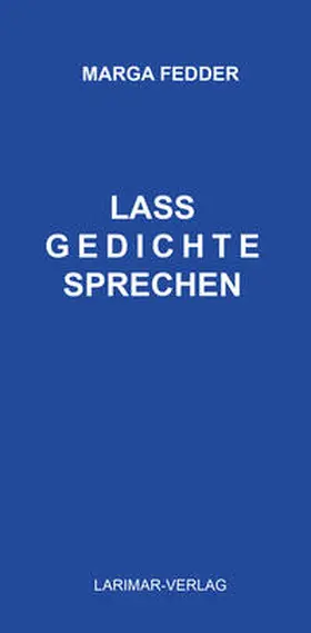 Fedder |  Lass Gedichte sprechen | Buch |  Sack Fachmedien