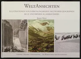 Wiese |  WeltAnsichten. Illustrationen von Forschungsreisen deutscher Geographen im 19. und frühen 20. Jahrhundert | Buch |  Sack Fachmedien