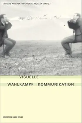 Knieper / Müller |  Visuelle Wahlkampfkommunikation | Buch |  Sack Fachmedien