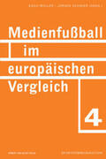Müller / Schwier |  Medienfussball im europäischen Vergleich | Buch |  Sack Fachmedien