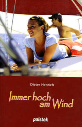 Henrich | Immer hoch am Wind | Buch | 978-3-931617-41-7 | sack.de