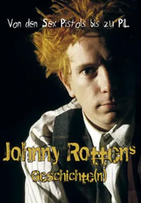 Johnstone |  Johnny Rottens Geschichte(n) | Buch |  Sack Fachmedien