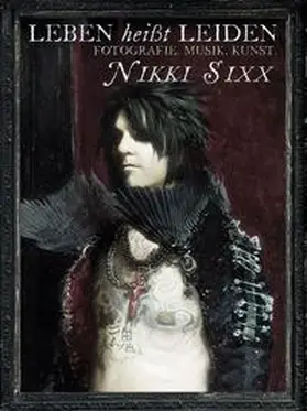 Sixx |  Leben heißt Leiden | Buch |  Sack Fachmedien