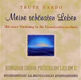 Hardo |  Erfahre Deine früheren Leben / Erfahre Deine früheren Leben | Sonstiges |  Sack Fachmedien