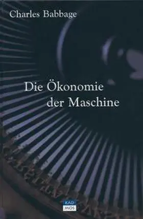 Babbage |  Die Ökonomie der Maschine | Buch |  Sack Fachmedien