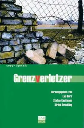 Horn / Kaufmann / Bröckling |  Grenzverletzer | Buch |  Sack Fachmedien