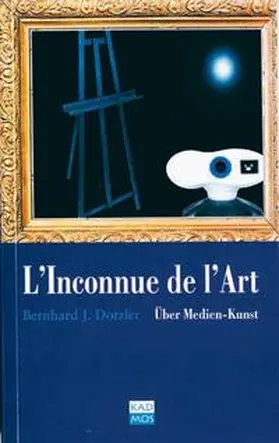 Dotzler |  L'Inconnue de l'Art | Buch |  Sack Fachmedien