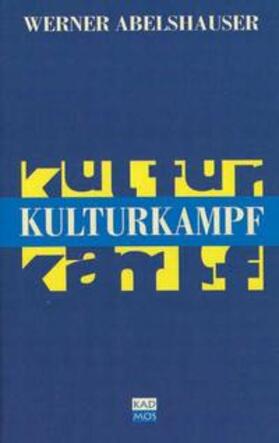 Abelshauser | Kulturkampf | Buch | 978-3-931659-51-6 | sack.de