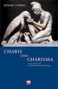 Goebel |  Charis und Charisma | Buch |  Sack Fachmedien