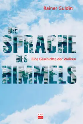 Guldin |  Die Sprache des Himmels | Buch |  Sack Fachmedien
