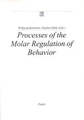 Battmann / Dutke |  Processes of the Molar Regulation of Behavior | Buch |  Sack Fachmedien